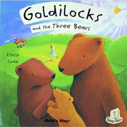 Child's Play Goldilocks and the Three Bears Flip Up Book
